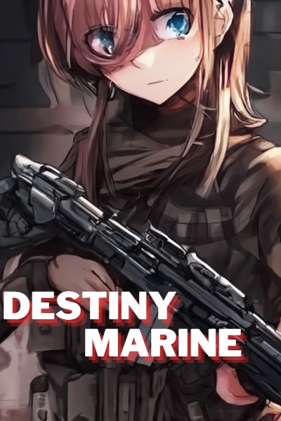 Destiny Marine (Progression Fantasy)