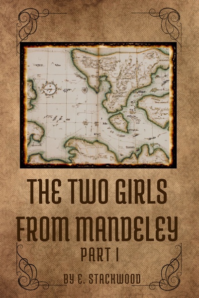 The Two Girls From Mandeley - Part I
